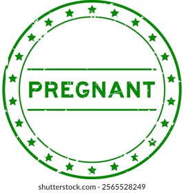 Grunge green pregnant word round rubber seal stamp on white background