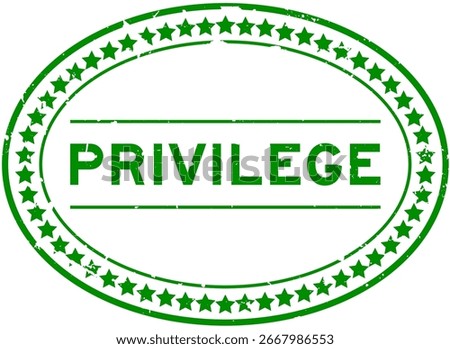 Grunge green privilege word oval seal stamp on white background