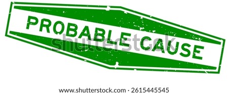 Grunge green probable cause word hexagon rubber seal stamp on white background