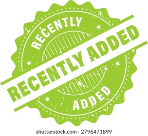 Grunge green recently added word oval seal stamp on Transparent background.