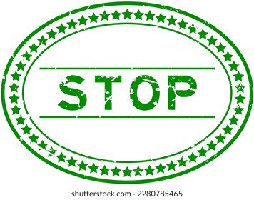 Grunge green stop word oval rubber seal stamp on white background