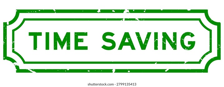 Grunge green time saving word rubber seal stamp on white background