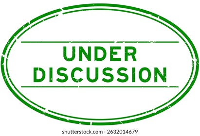 Grunge green under discussion word oval rubber seal stamp on white background