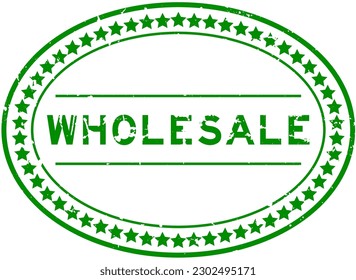 Grunge green wholesale word oval rubber seal stamp on white background