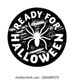 Grunge Halloween stamp with a spider silhouette. The text says "Ready for Halloween".