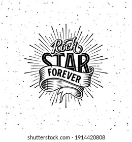 Grunge hand drawn lettering  Rock star forever  Nice print the T  shirt  Tattoo template  Vector illustration
