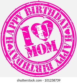 Grunge Happy Birthday Mom, Vector Illustration