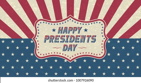 Grunge Happy Presidents Day greeting card,retro style. Vector illustration, vector banner,poster