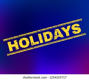 Grunge Holidays stamp seal on complex gradient background. Vector Holidays rubber seal imitation. Light yellow colored text between double parallel lines with grunge effect.
