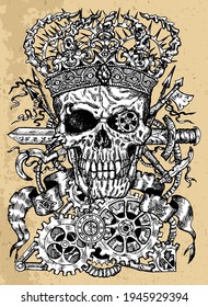 Grunge illustration of scary skull wearing crown, with sword, banner and steampunk wheel and cogs. Mystic background for Halloween, esoteric, gothic, heavy metal or occult concept, tattoo sketch