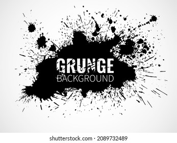 Grunge ink background. Black blob with inscription in center, monochrome splashes silhouette, artistic paint spot , dirty stain shapes silhouette with copy space, vector