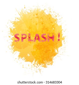 Grunge Ink Splash Explosion with Grunge Text Lettering - Splash - Cartoon Typographical Element for Poster, T-shirt , Banner , Label .