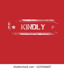 Grunge kindly emblem, label, badge, logo, seal. grunge stamp