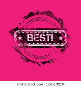 grunge label with text best inside. best grunge stamp. seal,label,sticker