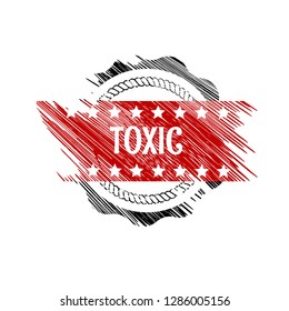 grunge label with toxic text inside. tag,sign,sticker.