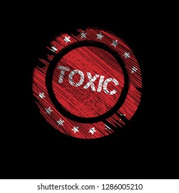 grunge label with toxic text inside. tag,sign,sticker.