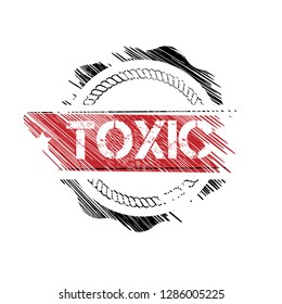 grunge label with toxic text inside. tag,sign,sticker.
