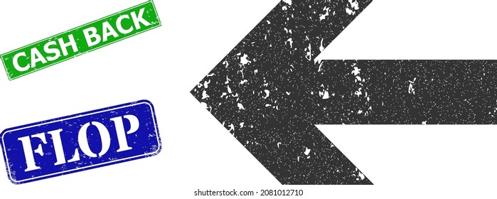 Grunge left arrow direction icon and rectangular rubber Cash Back stamp. Vector green Cash Back and blue Flop seals with grunge rubber texture, designed for left arrow direction illustration.