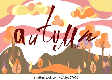 Grunge lettering "AUTUMN" in separate letters on a background with a cartoon landscape in a simple and cute style. Trees, shrubs, leaves, pond, clouds, sky. Illustration with hand written letters