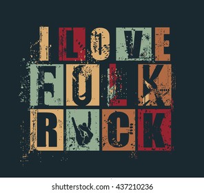 Grunge letters "I love Folk Rock". vector illustration, 