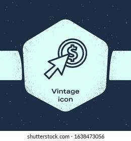 Grunge line Cursor and coin icon isolated on blue background. Dollar or USD symbol. Cash Banking currency sign. Monochrome vintage drawing. Vector Illustration