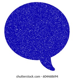 Grunge Message Bubble rubber seal stamp watermark. Icon symbol with grunge design and dust texture. Unclean vector blue emblem.