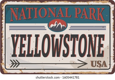 grunge metal sign with the name of Yellowstone National Park from United States of America