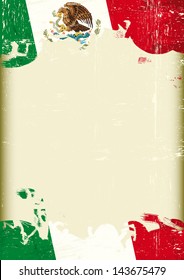 Grunge Mexican flag. A poster with a large scratched frame and a grunge mexican flag for your publicity.