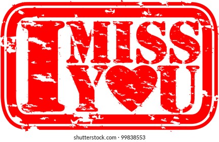 Grunge I miss you rubber stamp, vector illustration