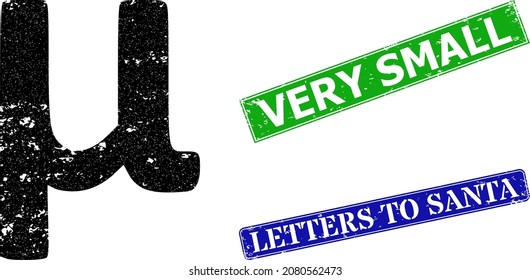 Grunge Mu Greek lowercase symbol icon and rectangular corroded Very Small seal. Vector green Very Small and blue Letters to Santa imprints with grunge rubber texture,