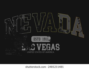 Grunge Nevada College, Graffiti Slogan Print mit Neon Spray, Klassische Typografie College Varsity Nevada State Slogan Print für T-Shirt oder Sweatshirt.eps8