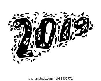 Grunge number 2019 with polygons, hand drawn lettering. Vector illustration