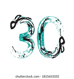 Grunge number 30 isolated on white background.  Vector illustration. Design element for poster, leaflet, booklet, social media, greeting card.