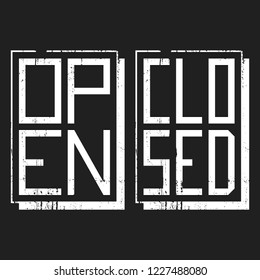 Grunge Open and Closed signs