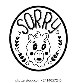 Grunge oval sticker with apologizing capybara with floral frame. St Valentines day concept. Cute flat animal character with handwriting word Sorry. Isolated sticker with scratches on white background