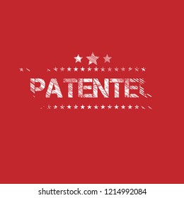 Grunge patented emblem, label, badge, logo. grunge stamp