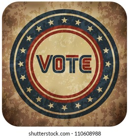 Grunge Patriotic Vote Sign (EPS10 Vector)