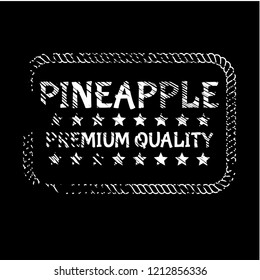 grunge pineapple premium quality badge,emblem, label, badge premium quality package label. vintage stamp. designed for pineapple products