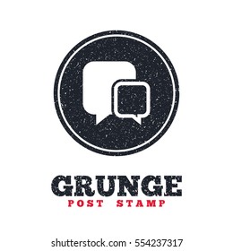 Grunge post stamp. Circle banner or label. Chat sign icon. Speech bubbles symbol. Communication chat bubbles. Dirty textured web button. Vector