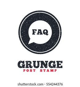 Grunge post stamp. Circle banner or label. FAQ information sign icon. Help speech bubble symbol. Dirty textured web button. Vector