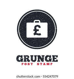 Grunge post stamp. Circle banner or label. Case with Pounds GBP sign icon. Briefcase button. Dirty textured web button. Vector
