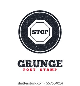 Grunge post stamp. Circle banner or label. Traffic stop sign icon. Caution symbol. Dirty textured web button. Vector