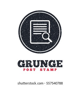 Grunge post stamp. Circle banner or label. Search in file sign icon. Find in document symbol. Dirty textured web button. Vector