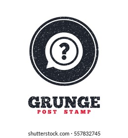 Grunge post stamp. Circle banner or label. Question mark sign icon. Help speech bubble symbol. FAQ sign. Dirty textured web button. Vector