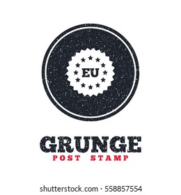Grunge post stamp. Circle banner or label. European union icon. EU stars symbol. Dirty textured web button. Vector