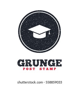 Grunge post stamp. Circle banner or label. Graduation cap sign icon. Higher education symbol. Dirty textured web button. Vector