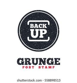 Grunge post stamp. Circle banner or label. Backup date sign icon. Storage symbol with arrow. Dirty textured web button. Vector