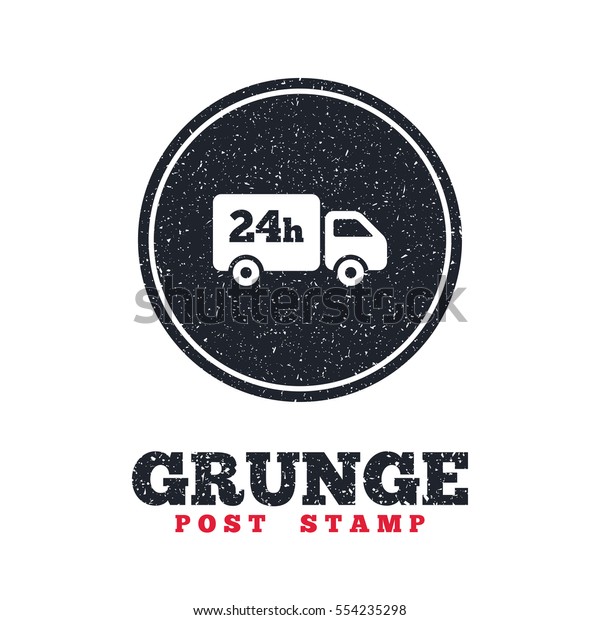 Grunge post stamp. Circle banner or label. 24\
hours delivery service. Cargo truck symbol. Dirty textured web\
button. Vector