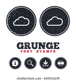 Grunge post stamps. Cloud sign icon. Data storage symbol. Information, download and printer signs. Aged texture web buttons. Vector