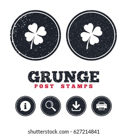 Grunge post stamps. Clover with four leaves sign icon. Saint Patrick symbol. Information, download and printer signs. Aged texture web buttons. Vector